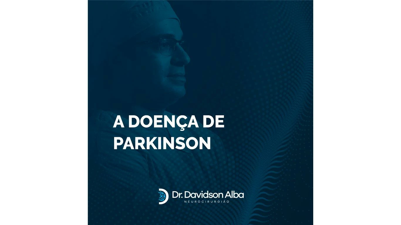 A Doença de Parkinson 